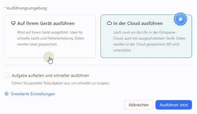 Auswahl zwischen lokaler Extraktion und Cloud-Extraktion für einen einmaligen Lauf
